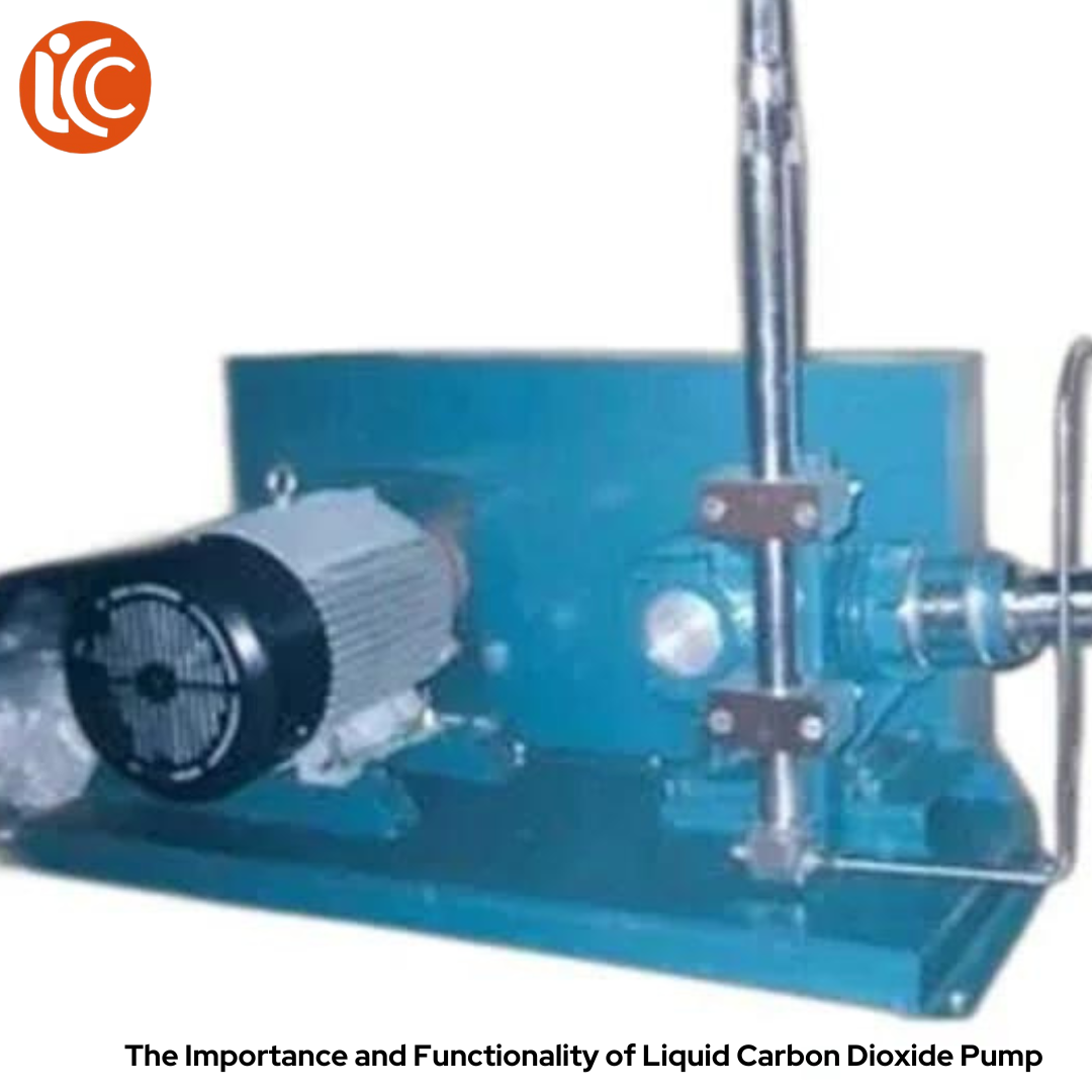 The Importance and Functionality of Liquid Carbon Dioxide Pump